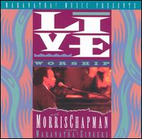 Morris Chapman - Live Worship With Morris Chapman lyrics