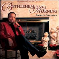 Morris Chapman - Bethlehem Morning lyrics