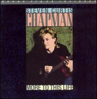 Steven Curtis Chapman - More to This Life lyrics