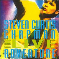 Steven Curtis Chapman - The Live Adventure lyrics