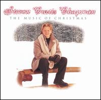 Steven Curtis Chapman - The Music of Christmas lyrics