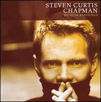 Steven Curtis Chapman - Musical Blessings lyrics