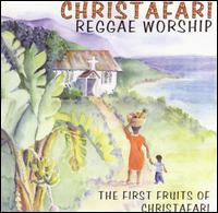 Christafari - Reggae Worship: First Fruits lyrics