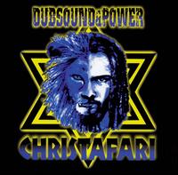 Christafari - Dubsound & Power lyrics
