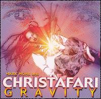 Christafari - Gravity lyrics