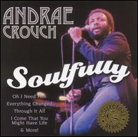 Andra Crouch - Soulfully lyrics