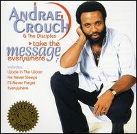 Andra Crouch - Take the Message Everywhere lyrics