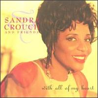 Sandra Crouch - With All of My Heart lyrics