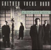 Gaither Vocal Band - A Few Good Men lyrics