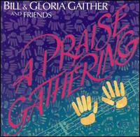 Bill Gaither - A Praise Gathering lyrics