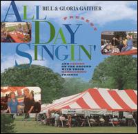 Bill Gaither - All Day Singin' with Dinner on the Ground lyrics
