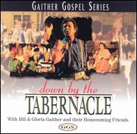 Bill Gaither - Down by the Tabernacle lyrics