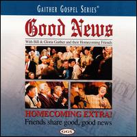 Bill Gaither - Good News lyrics
