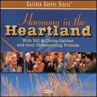 Bill Gaither - Harmony in the Heartland lyrics
