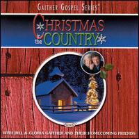 Bill Gaither - Christmas in the Country lyrics