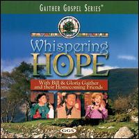 Bill Gaither - Whispering Hope lyrics