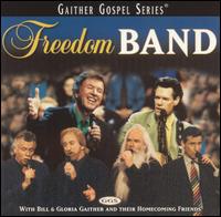 Bill Gaither - Freedom Band lyrics