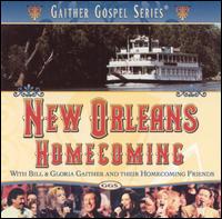Bill Gaither - New Orleans Homecoming lyrics