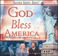 Bill Gaither - God Bless America lyrics