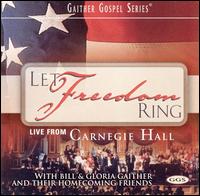 Bill Gaither - Let Freedom Ring lyrics