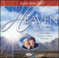 Bill Gaither - Heaven lyrics