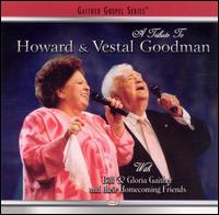 Bill Gaither - A Tribute to Howard & Vestal Goodman lyrics