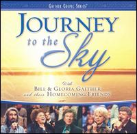 Bill Gaither - Journey to the Sky lyrics