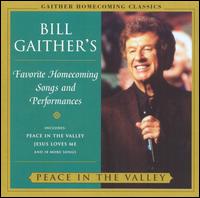 Bill Gaither - Peace in the Valley lyrics