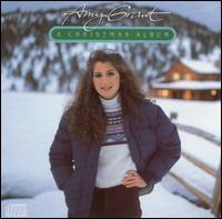 Amy Grant - A Christmas Album lyrics