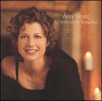 Amy Grant - A Christmas to Remember lyrics