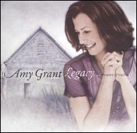 Amy Grant - Legacy...Hymns & Faith lyrics