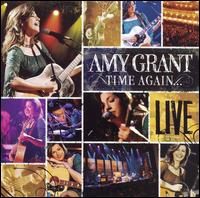 Amy Grant - Time Again: Amy Grant Live All Access lyrics