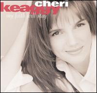 Cheri Keaggy - My Faith Will Stay lyrics
