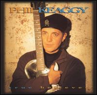 Phil Keaggy - True Believer lyrics