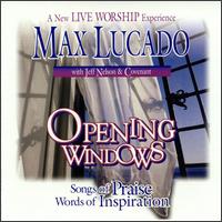 Max Lucado - Opening Windows lyrics