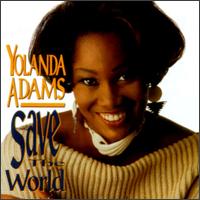 Yolanda Adams - Save the World lyrics
