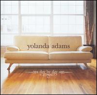 Yolanda Adams - Day by Day lyrics