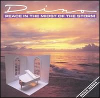 Dino - Peace in the Midst of The Storm lyrics