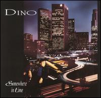 Dino - Somewhere in Time lyrics