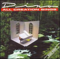 Dino - All Creation Sings lyrics