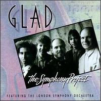 Glad - The Symphony Project lyrics