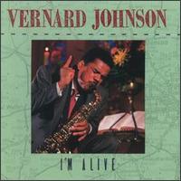 Brother Vernard Johnson - I'm Alive lyrics