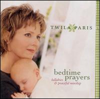 Twila Paris - Bedtime Prayers: Lullabies and Peaceful Worship lyrics