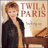 Twila Paris - Looking Up lyrics