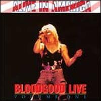 Bloodgood - Live, Vol. 1: Alive in America lyrics