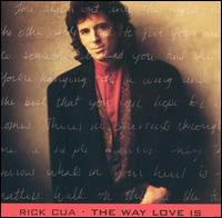 Rick Cua - The Way Love Is lyrics