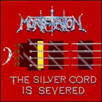 Mortification - The Silver Chord Is Severed lyrics