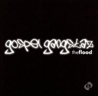 Gospel Gangstaz - The Flood lyrics