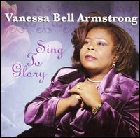 Vanessa Bell Armstrong - Sing to Glory lyrics