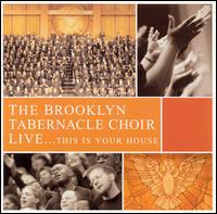 Brooklyn Tabernacle Choir - Live...This Is Your House lyrics